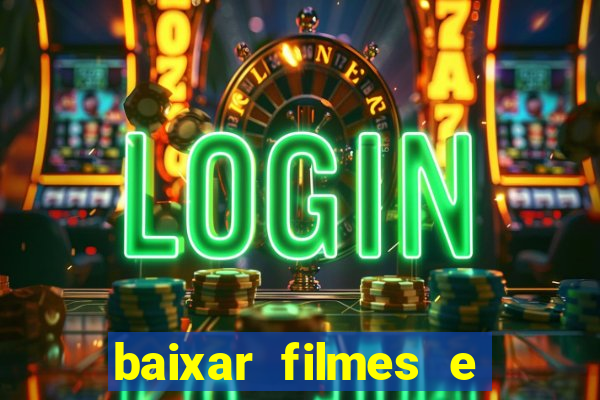 baixar filmes e series em mp4